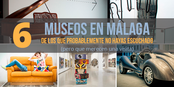 6 Museos en Málaga que probablemente no conozcas (pero que merecen una visita)
